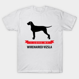 I Love My Wirehaired Vizsla T-Shirt